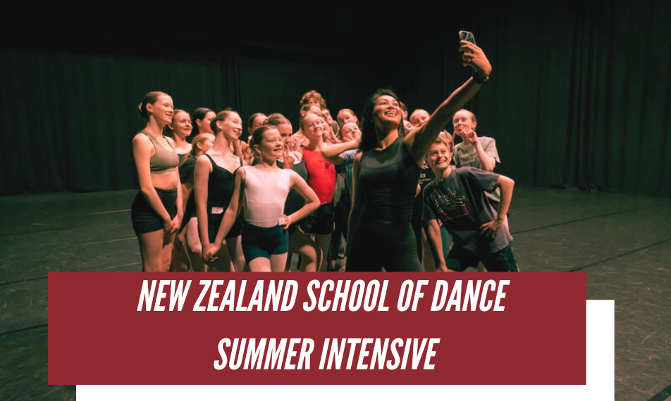 NEW ZEALAND SCHOOL OF DANCE SUMMER INTENSIVE